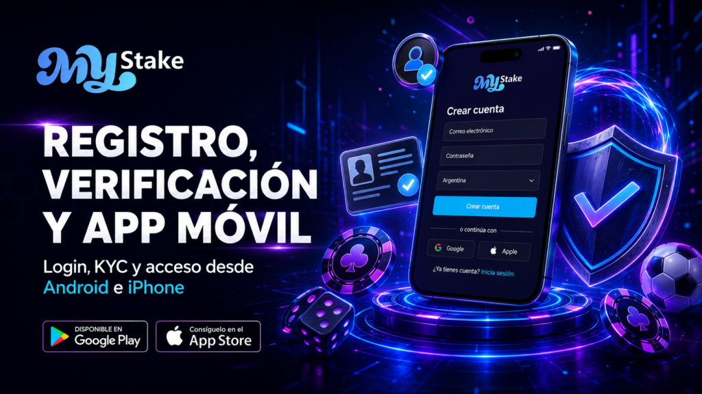 Registro de cuenta, verificación KYC y acceso móvil a MyStake desde Android y iPhone